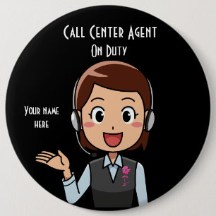 Call Centre Agent On Duty Black 6 Inch Round Button