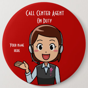 Call Centre Agent On Duty Red 6 Inch Round Button