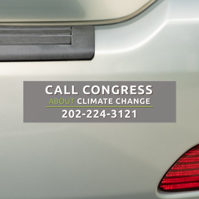 Call Congress About Climate Change Bumper Sticker (On Car)