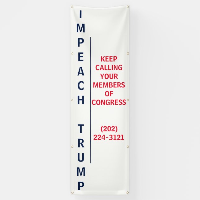 Call Congress Impeach Trump Protest Vertical Banner (Vertical)