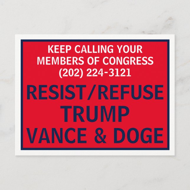 Call Congress Protest Resist Refuse Trump Vance Postcard (Front)