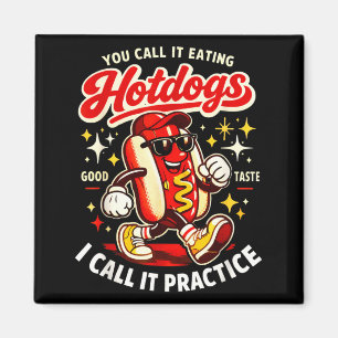 Call Eating Hotdogs Call Practice Vintage Style Magnet