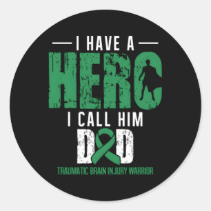 Call Him Dad- Traumatic Brain Injury Awareness Sup Classic Round Sticker