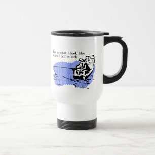 Call In Sick Funny Fishing Mug Work Humour Travel
