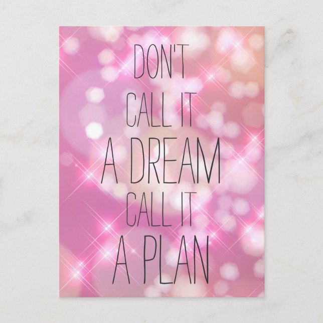 Call it a plan - Pink Inspirational Quote Postcard (Front)