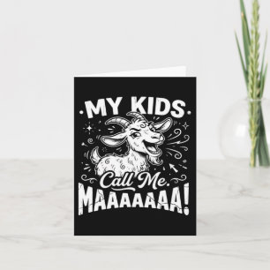 Call Maaaa Funny Goat Mom Farm Life Mothers Day Card
