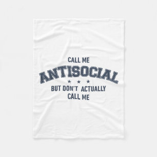 Call Me Antisocial But Don't Actually Call Me Funn Fleece Blanket