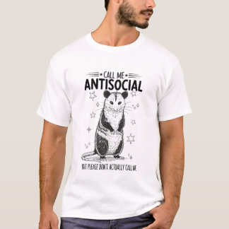 Call Me Antisocial But Please Don’t Funny T-Shirt