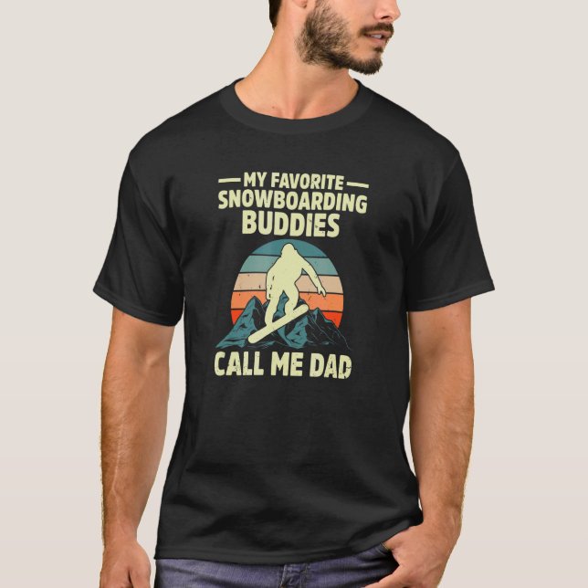 Call Me Dad Snowboard Snowboarder Wintersports T-Shirt (Front)
