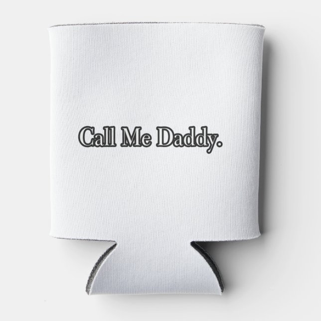 Call Me Daddy Mug Can Cooler (Front)