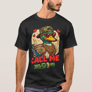 Call Me Duck Hunting Retro Valentine's Day Men Wom T-Shirt