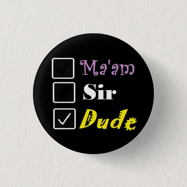 Call Me Dude Button (Front)