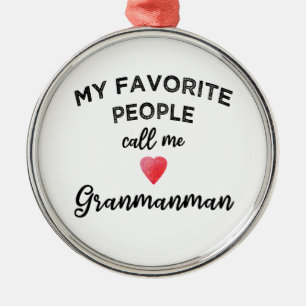 Call Me Granmanman Caribbean Creole Grandmother  Metal Ornament
