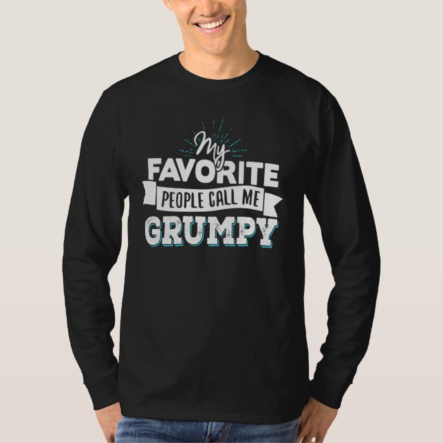 Call Me Grumpy For Men Dad T-Shirt (Front)