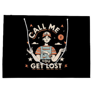 call me if you get lost large gift bag