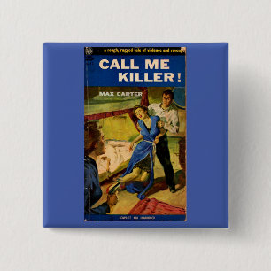 Call Me Killer pulp fiction cover 2 Inch Square Button