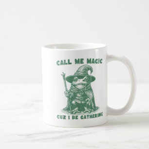 Call Me Magic Cuz I Be Gathering, Funny Wizard Fro Coffee Mug
