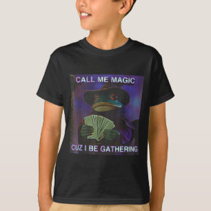 Call Me Magic Cuz I Be Gathering, Funny Wizard Fro T-Shirt