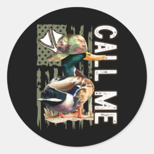 Call Me Mallard Duck Hunter Hunting Season Cute Du Classic Round Sticker