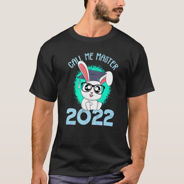 Call Me Master 2022 Bunny Master Hat T-Shirt (Front)