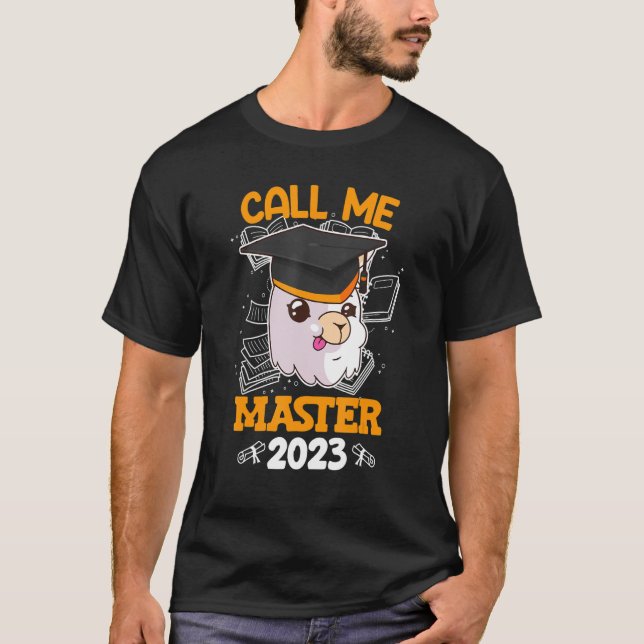 Call me master 2023 study degree T-Shirt (Front)