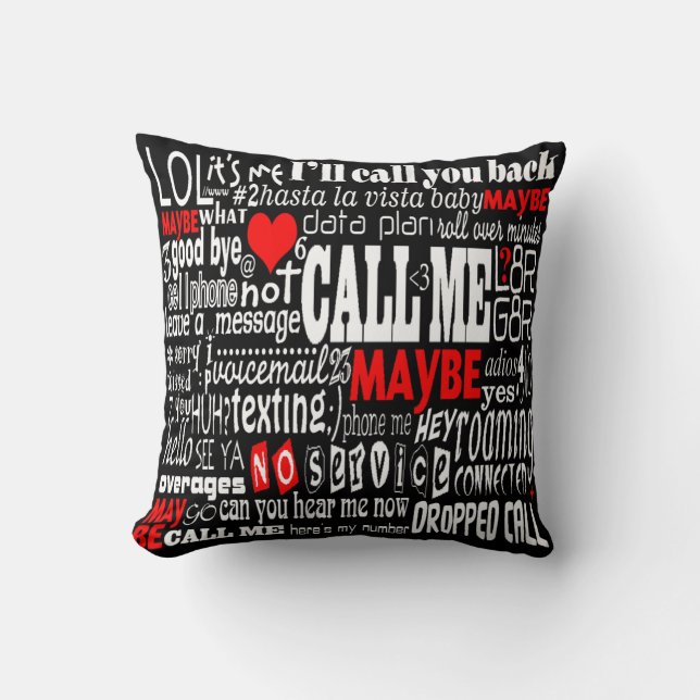 Call Me... Maybe (Dark Colours) Throw Pillow (Front)
