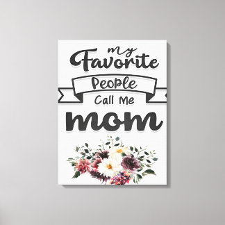 Call me mom| Best mom gift ever Canvas Print