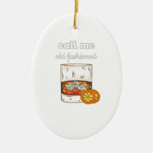 Call Me Old Fashioned Ceramic Ornament