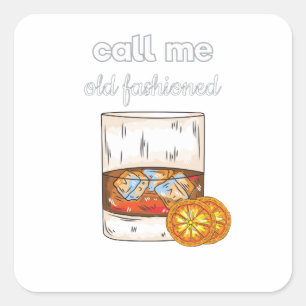 Call Me Old Fashioned Square Sticker