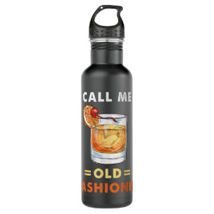 Call Me Old Fashioned Whiskey Cocktails Bourbon Vi 710 Ml Water Bottle