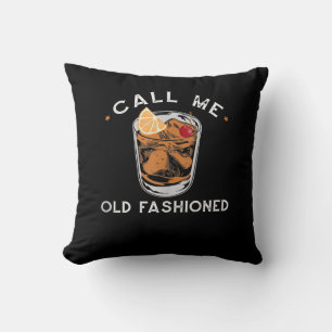 Call Me Old Fashioned Whiskey Drinking Cocktail Throw Pillow