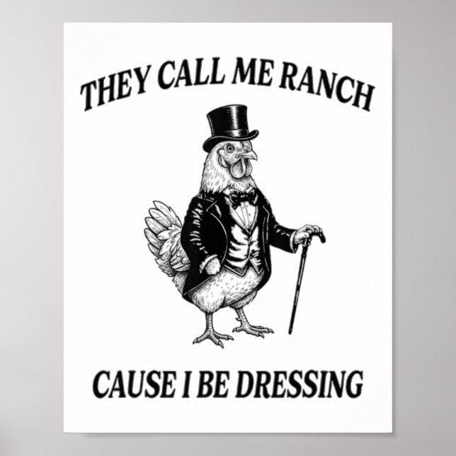 Call Me Ranch Cause I Be Dressing Funny Chicken Ra Poster (Front)