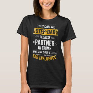 Call Me Step Dad Partner In Crime For Father's Day T-Shirt