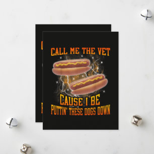 Call Me The Vet Cause I Be Funny Hard Hot Dog Holiday Card