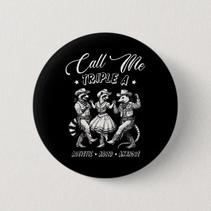 Call Me Triple A Autistic Adhd Anxious Cowboy Racc 2 Inch Round Button
