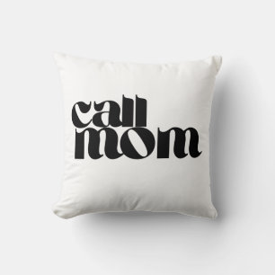 Call Mom Dorm Throw Pillow