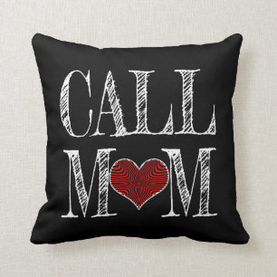 CALL MOM REMINDER THROW PILLOW