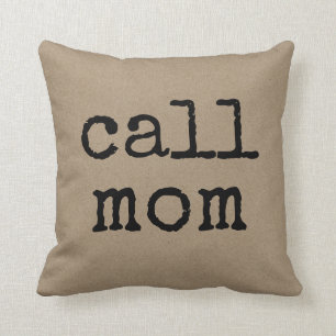 Call Mom Text Mom Throw Pillow