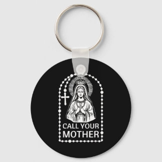 Call mother catholic humour virgin mary faith art keychain