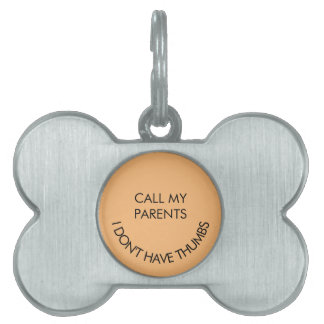 Call My Parents I Don't Have Thumbs Framed Pet ID Tag