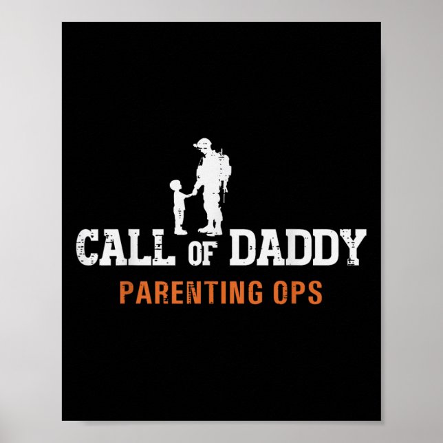 Call Of Daddy Parenting Ops Fun Fathers Day Dad Pa Poster (Front)