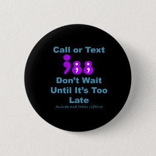 Call Or Text 988 Don't Wait  2 Inch Round Button