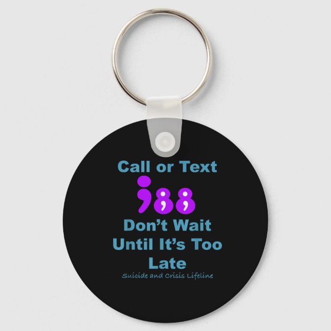 Call Or Text 988 Dont Wait  Keychain (Front)