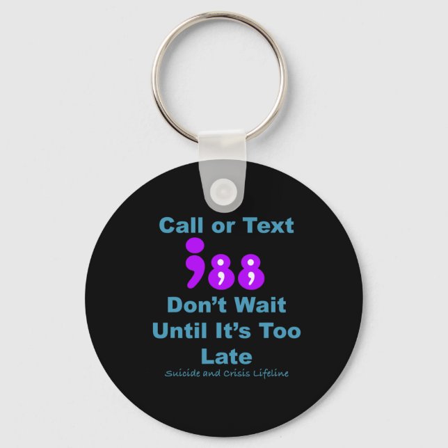 Call Or Text 988 Don't Wait  Keychain (Front)