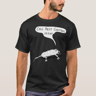 Call Pest Control Idgaf Rat T-Shirt