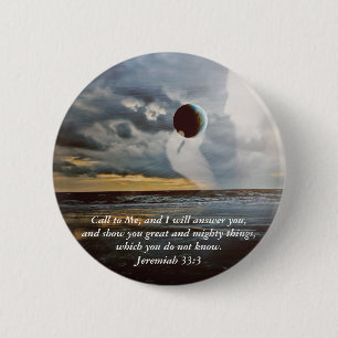 Call to Me ~ Christian Bible Verse Encouragment 2 Inch Round Button