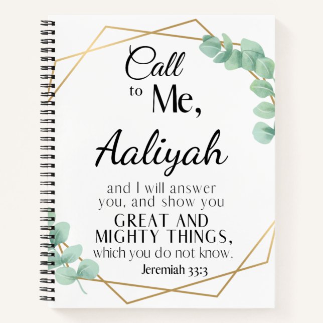 Call to me - Jeremiah 33:3 Eucalyptus Personalize  Notebook (Front)