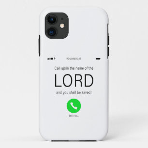 Call Upon the Name of the LORD – Christian Faith  iPhone 11 Case