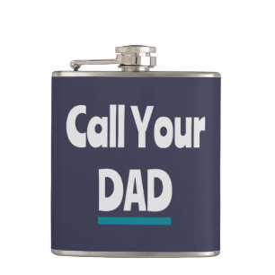 Call Your Dad Hip Flask