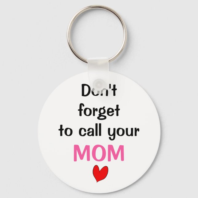 Call Your MOM Keychain (Front)